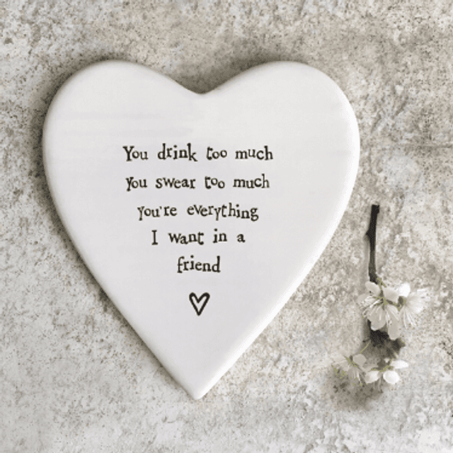 You drink too much porcelain coaster