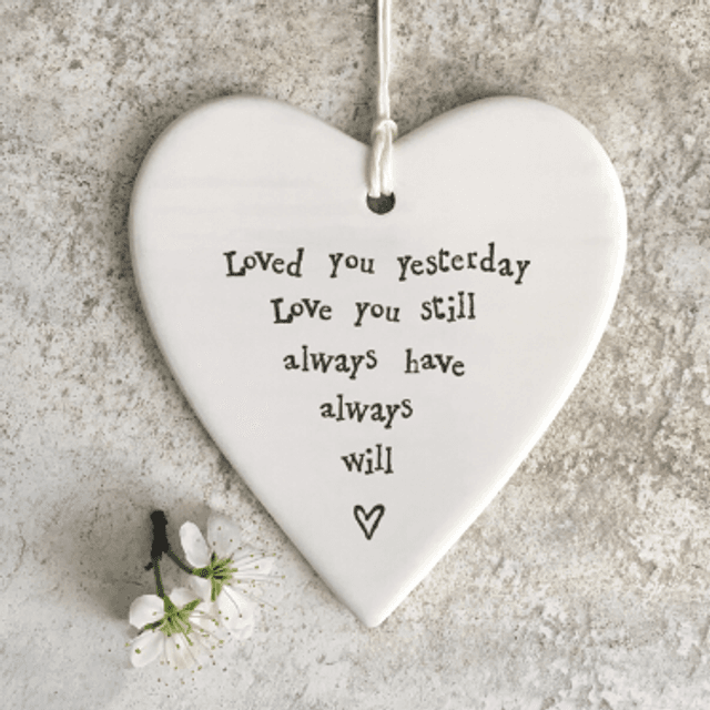 Loved you yesterday hanging heart